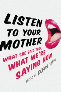 9780399169854_large_Listen_to_Your_Mother-200x300